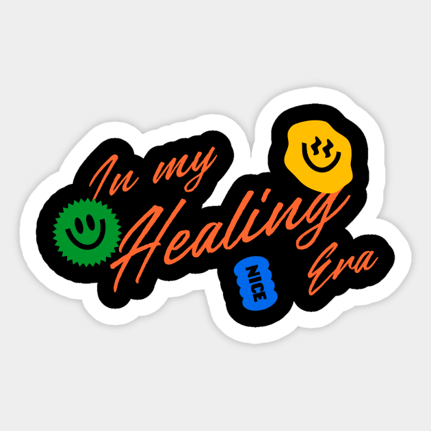 In My Healing Era Sticker by victoria@teepublic.com